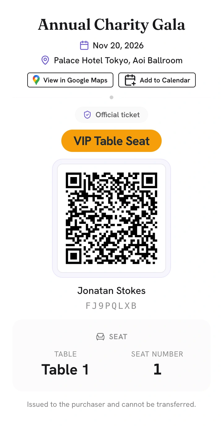 Issued VIP Table Seat ticket for Annual Charity Gala. The attendee’s seating block shows Table 1, Seat 1.